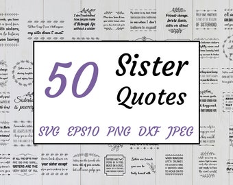 50 SVG Sister est ma meilleure amie, lot de dictons Sisters Quotes, svg dxf png jpeg eps10. Fichiers de coupe imprimables mignons et amusants. Un usage commercial