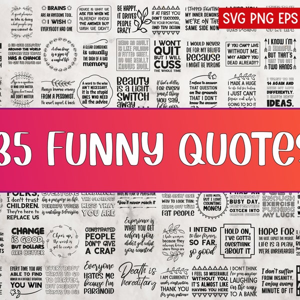 135 Funny and Sarcastic SVG Quotes. Hilarious jokes. Sassy and sarcasm Bundle, cute Sayings. SVG, png. Cricut Commercial Cut files