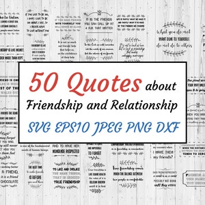 50 Friendship Friends and Relationship SVG Quotes Sayings set Bundle, SVG, png, dxf, EPS10, jpeg format for crafters. Commercial cut files