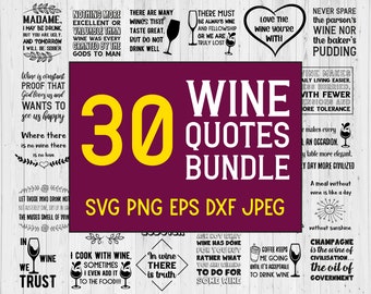 30 Quotes Drinking Wine SVG. Funny  alcohol and wine Sayings Bundle, SVG, png, dxf, EPS, jpeg commercial use. Printable Cut files