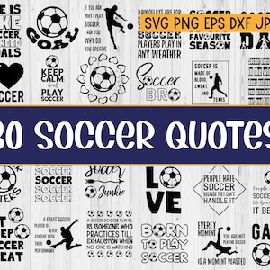 30 citações e provérbios do SVG Soccer. Time de futebol. Mamãe e papai. Futebol ou viciado em futebol. Pacote esportivo SVG, png. Cricut, comercial. Cortar arquivos