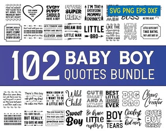 102 Baby Boy Nuresery SVG quotes bundle. Son kids Toddler quotes, Newborn Sayings set Bundle, SVG, png, dxf, EPS10, jpeg format. Cut files