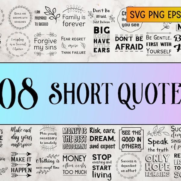 108 SVG Short Quotes Inspirational Motivational Empowering, Popular inspiring Positive Bundle Sayings. SVG, png. Cricut Commercial Cut files