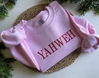 YAHWEH Embroidered Sweatshirt || Embroidered Christian Sweatshirt || Christian Apparel || YAHWEH Sweatshirt