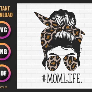 Download Mom Life Svg and Mom Life Png Sublimation Download Aviator ...