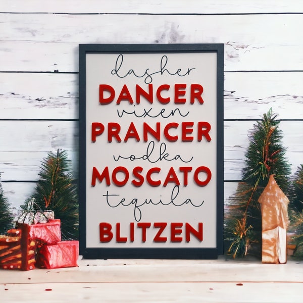 Dasher Dancer Vixen Prancer Vodka Moscato Tequila Blitzen Christmas Cocktail Sign, Reindeer Alcohol Funny Sign, Funny Reindeer Coffee Bar