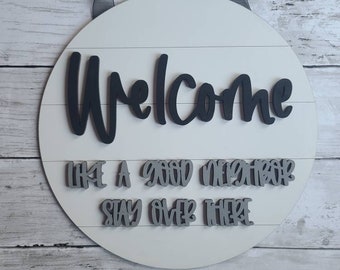 Welcome Like A Good Neighbor Stay Over There Door Hanger, Like A Good Neighbor Welcome Sign, Sarcastic Welcome Sign