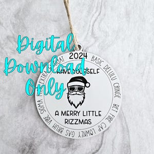 Adorno navideño en formato SVG con la divertida jerga de 2024 / Archivo láser para que tengas un feliz y pequeño Rizzmas Descarga digital