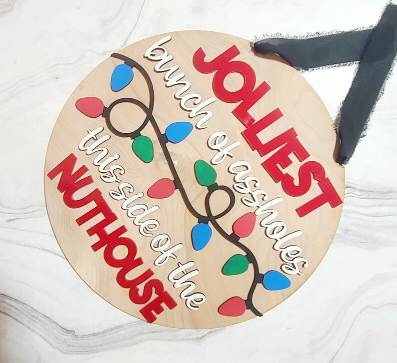 Jolliest Bunch of Assholes This Side of the Nuthouse Christmas Door ...