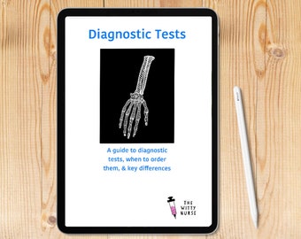 Puede incluir: Una tableta digital que muestra una guía de pruebas de diagnóstico, con el título "Diagnostic Tests" y una ilustración de un esqueleto de mano. El texto debajo del título dice "A guide to diagnostic tests, when to order them, & key differences". La parte inferior de la tableta muestra un logotipo con el texto "THE WITTY NURSE" y una ilustración de una jeringa.
