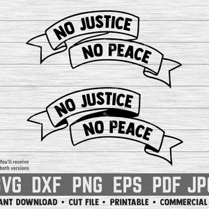 No Justice No Peace Ribbon SVG | COMMERCIAL use Cut File, Printable, cutting png dxf eps pdf jpg cricut quote saying BLM george floyd banner