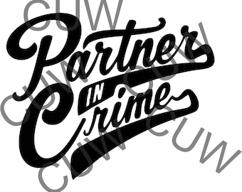 Partners In Crime pdf,png,jpeg Cut File | commercial use | instant download | Best Friends PNG | Friendship Shirt Print | BFF