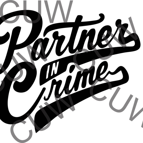 Partners In Crime pdf,png,jpeg Cut File | commercial use | instant download | Best Friends PNG | Friendship Shirt Print | BFF