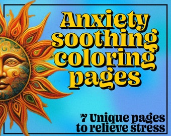 Printable anxiety relief coloring pages, calming stress relief, 7 pages, coloring to soothe panic