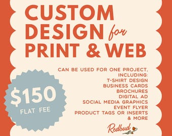 Custom Design Services for Print and Web | Flyers, T-Shirts, Business Cards, Social Graphics, and more | One Flat Rate