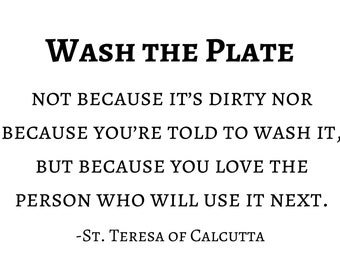 Wash the Plate Quote - Saint Mother Teresa of Calcutta