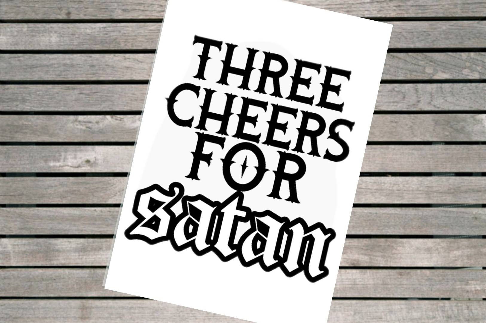 Three Cheers For Satan Vinyl Sticker Decal / Goth Alternative Etsy