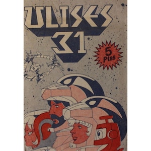 Pode incluir: Uma capa de banda desenhada vintage com um grupo de personagens em fatos espaciais futuristas. A capa é azul e cinzenta com uma estrela vermelha e o texto "ULISES 31" e "5 Ptas".