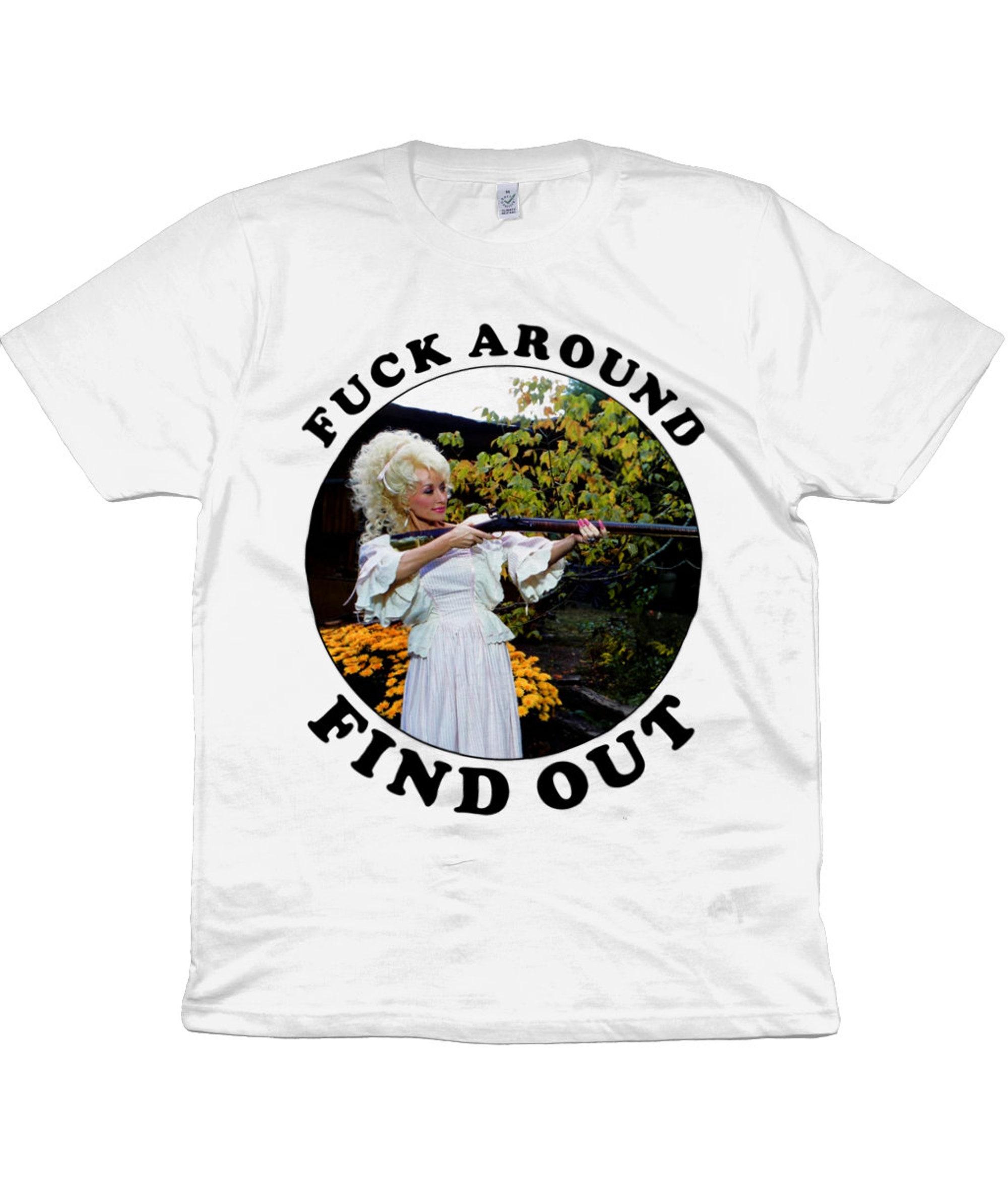 Dolly Parton - Fuck Around Find Out T-shirt