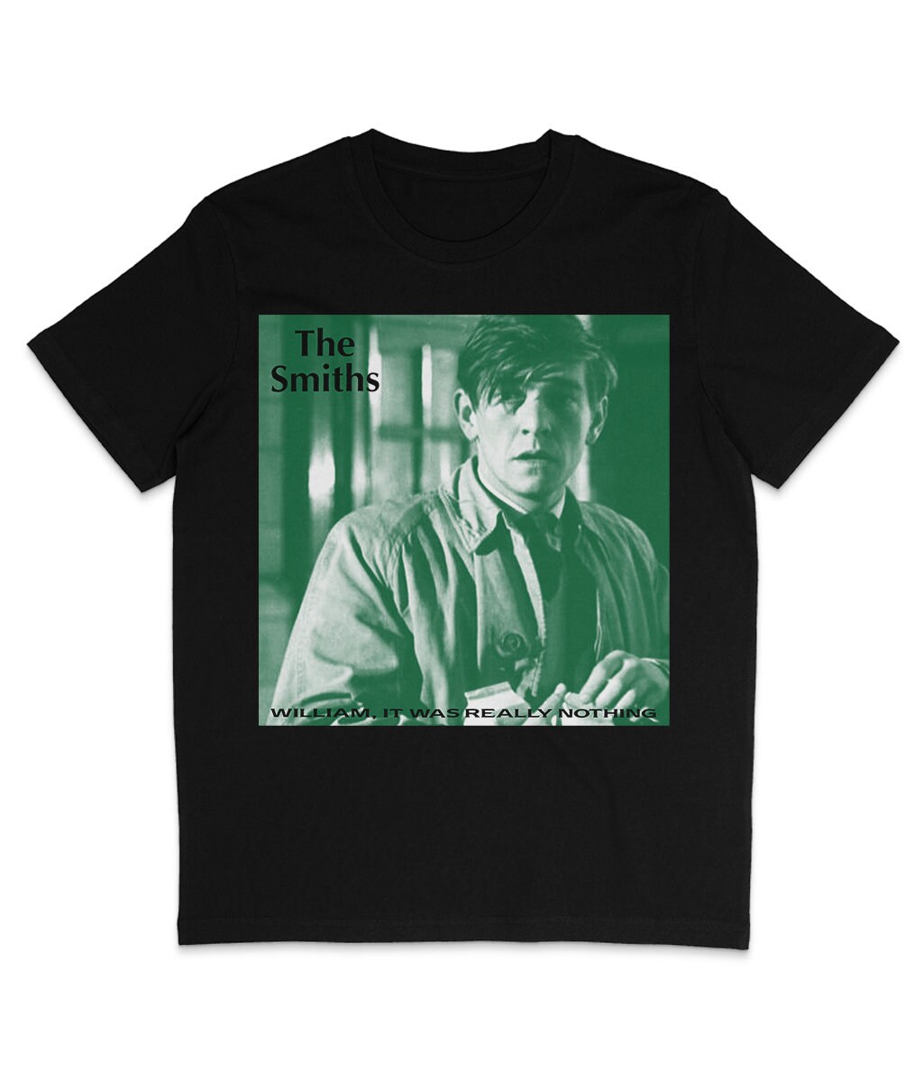 ザスミス　ウィリアムTシャツ The Smiths - William, It Was Really Nothing - Tom Courtenay
