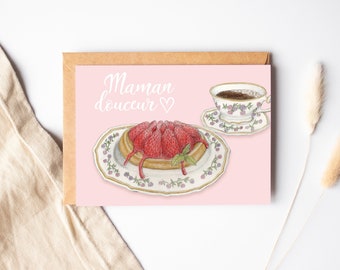Carte fête des mères, carte anniversaire maman, illustration tartelette aux fraises et café, idée cadeau, merci maman