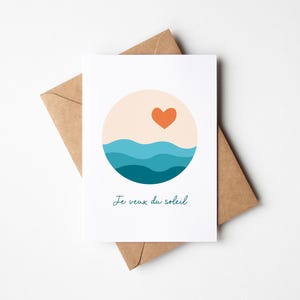 Carte Je veux du soleil, carte soleil et mer, beaux jours, carte printemps, carte motivation, carte bonne humeur