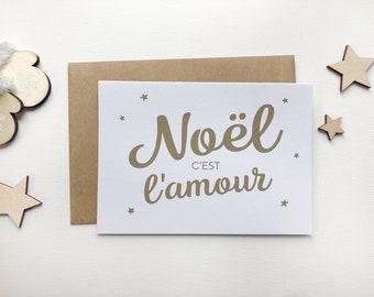 Carte Noël c'est l'amour, carte de voeux, fêtes de fin d'année, meilleurs voeux, joyeuses fêtes, joyeux Noël, écriture dorée