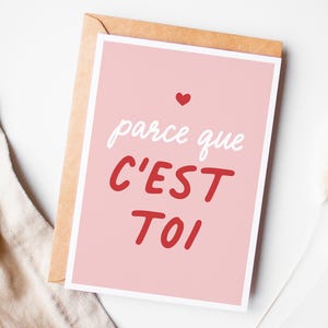 Carte amour, carte Saint Valentin, carte parce que c'est toi, carte demande en mariage, carte fiançailles image 2