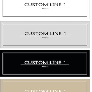 May include: Four rectangular labels with a white border. The labels are in white, light grey, black, and beige. Each label has the text "CUSTOM LINE 1" with the words "LINE 2" underneath.