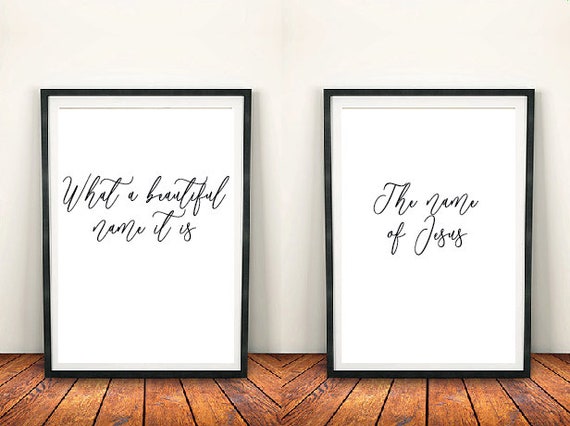 Set Of 2 Lyric Prints What A Beautiful Name It Is Jesus Etsy