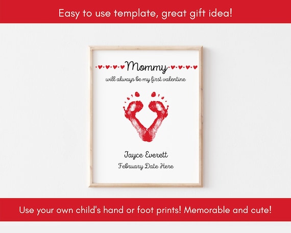 Valentine's Day Gift for New Mom Baby's First Valentine's Mom Baby  Footprint Heart Art Print DIY Gift From Baby to Mom (Instant Download) 