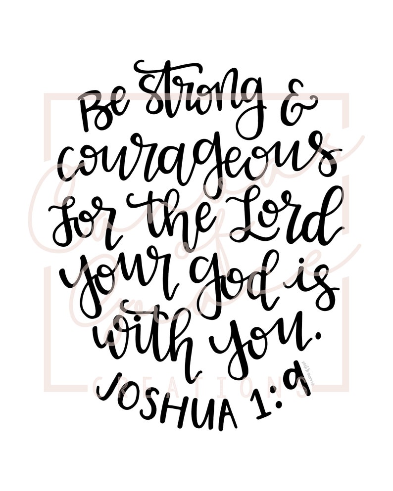 Hand Lettered Joshua 1:9 Digital Download, Bible Verse, Be Strong and