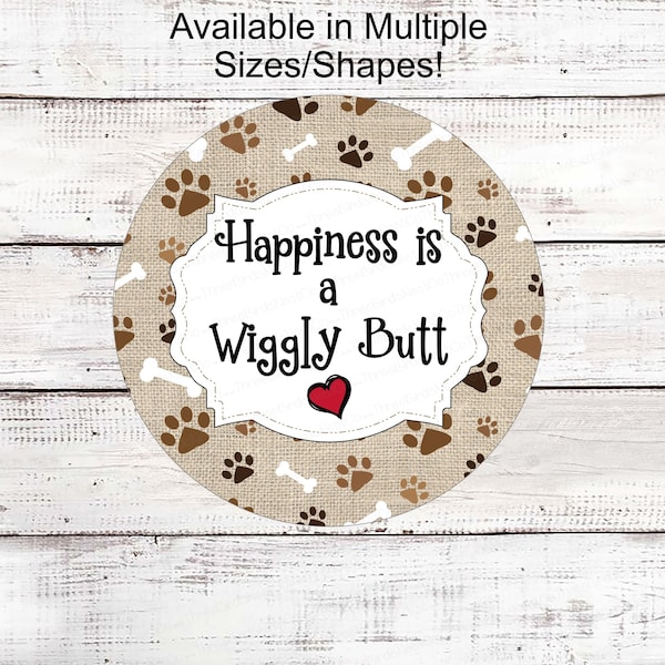 Dog Wreath Signs - Wiggle Butt - Dog Signs - Dog Lover Sign - Paw Print Sign - Dog Signs for Wreaths - Paw Print Wreath