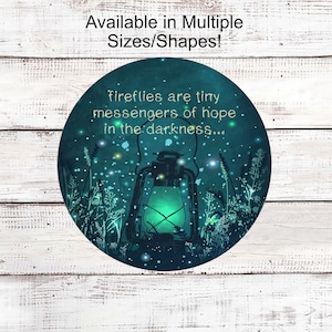 Firefly Wreath Sign, Inspirational Quotes, Lantern Decor- IR1119