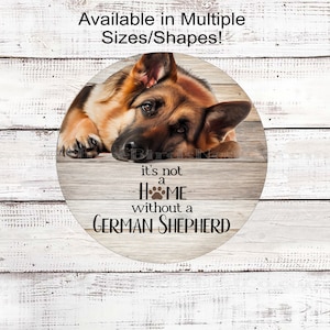 Its Not a Home Without a German Shepherd Dog Wreath Sign - German Shepherd Decor - Metal Wreath Sign