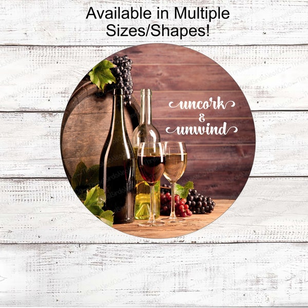 Uncork and Unwind Wine Wreath Sign