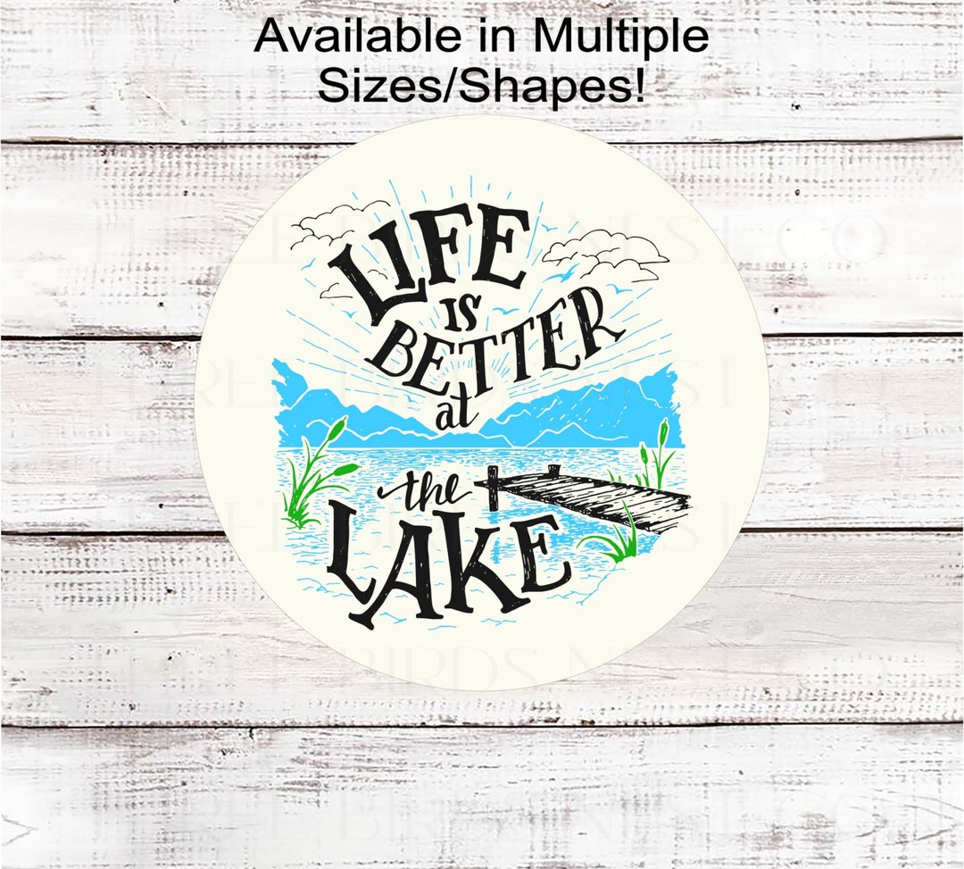 Life is Better at the Lake Lake House Wreath Sign Lake House Nautical