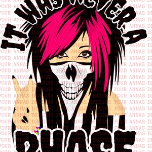 It was never a phase, emo, rock and roll, scene, skellie, skull, skeleton, retro, boho , sublimation designs, PNG
