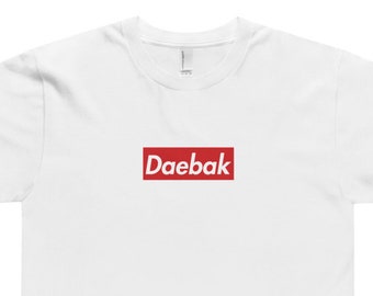 Daebak Shirt K-Pop Shirt Korean Streetwear American Apparel Jersey T-Shirt || Limited Edition of 40