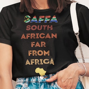 Saffa  T-Shirt | South African Far From Africa | Funny ExPat Nickname | Lekker Patriotic
