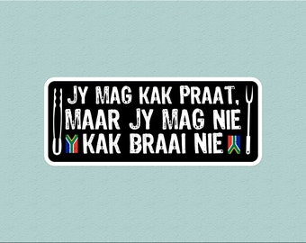 Funny Braai Proverb Sticker: South African Culture