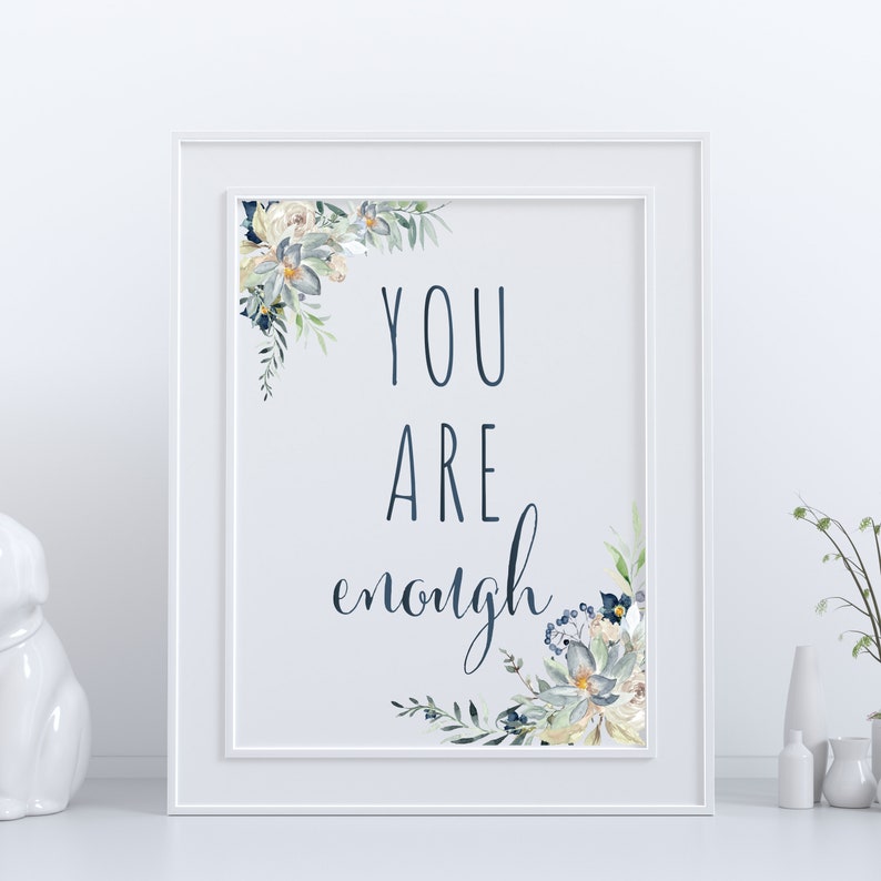 Cute Saying birthday Motivational Sign You are enough sign Floral Sign Self Care Decor You are so much more than enough Tabletop Sign