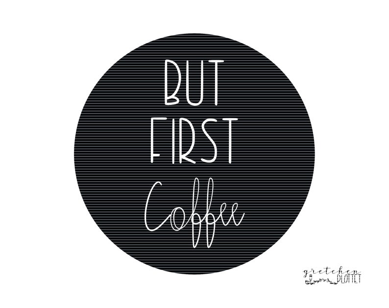 Plotter file / laser file Circle But first Coffee Instant download image 3