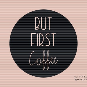 Plotter file / laser file Circle But first Coffee Instant download image 2