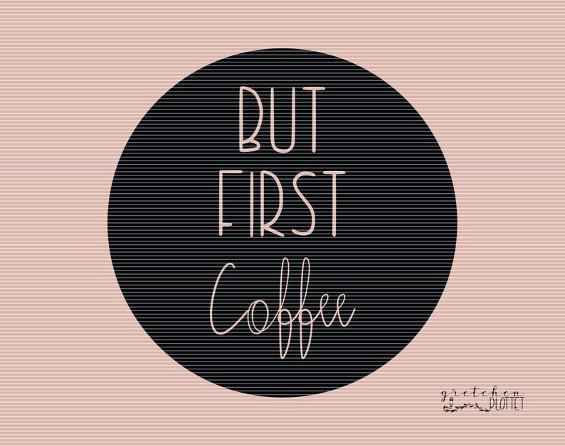 Plotter file / laser file Circle But first Coffee Instant download image 2