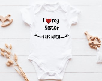 Sister Baby Clothes "I Love My Sister This Much" baby Romper Suit Boy Girl Gift 