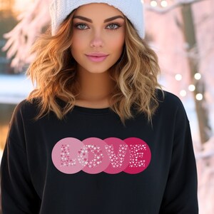 Love Heart Valentine&#39;s Day Sweatshirt: Galentine&#39;s Gift