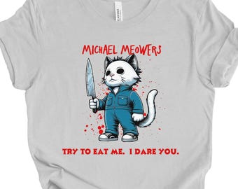 Halloween Cat Tee, Cat With Michael Mask, Funny Cat Halloween Costume, Unisex Shirt, Cat Is Michael Meowers, Fun take Horror Movie Halloween
