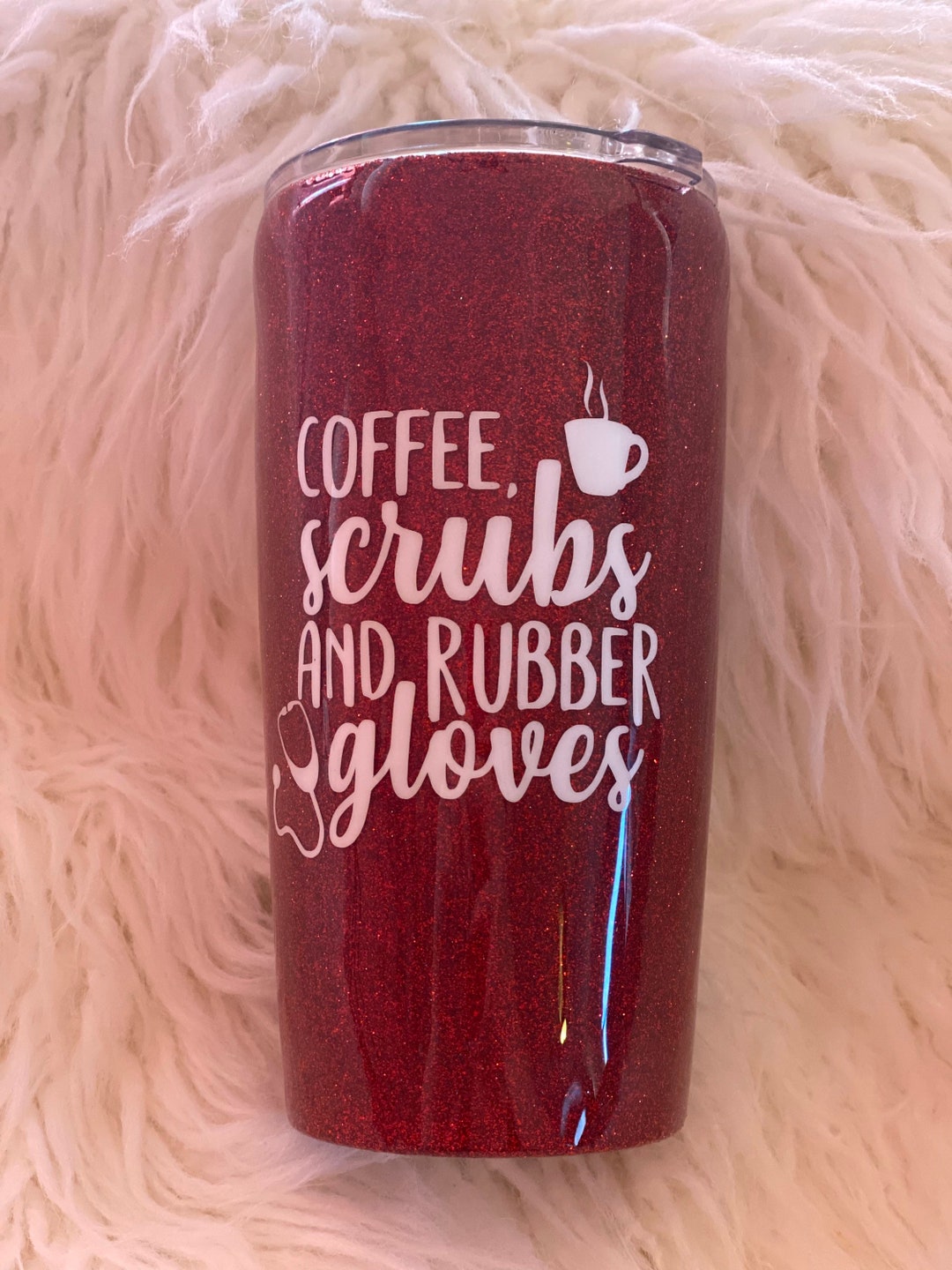 Coffee, Scrubs, and Rubber Gloves Tumbler/nurse Tumbler/nurse Appreciation/stainless Steel