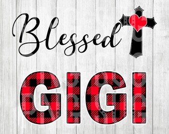 Free Free 174 Blessed To Be Called Gigi Svg SVG PNG EPS DXF File